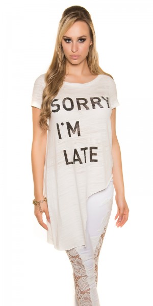 Sexy KouCla Shirt asymmetrisch "Sorry I m Late"